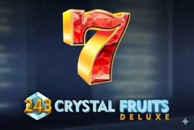 243 Crystal Fruits Deluxe