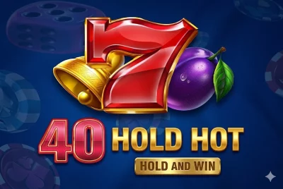 40 Hold Hot Hold And Win