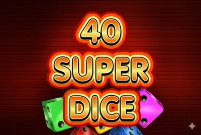 40 Super Dice