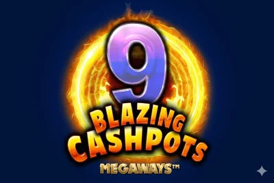 9 Blazing Cashpots Megaways