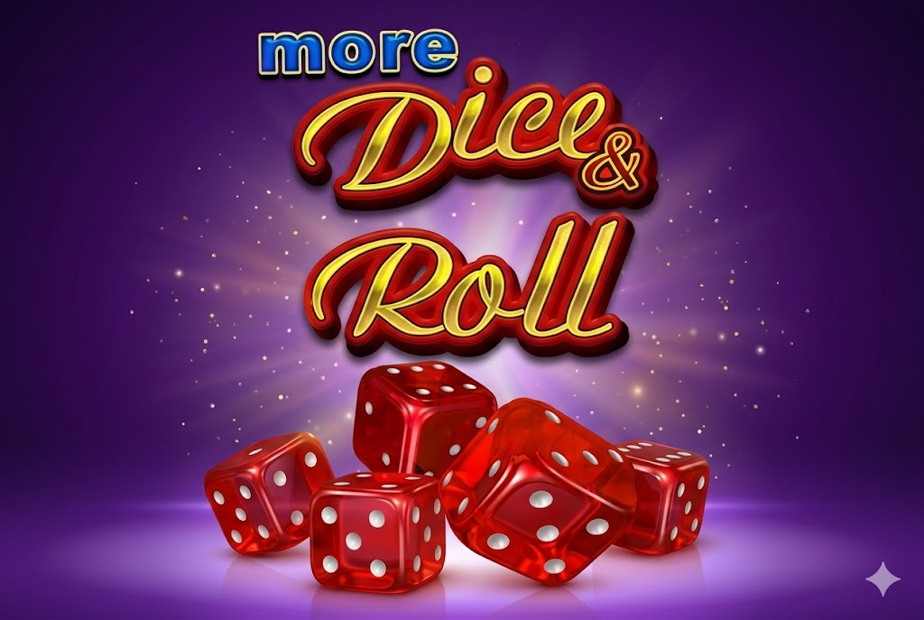 More Dice and Roll — EGT